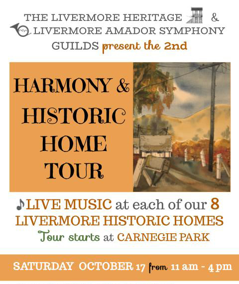 flyer advertising theHarmony and Historic Homes Tour on Oct. 17 presented by the LAS Guild and the Livermore Heritage Guild